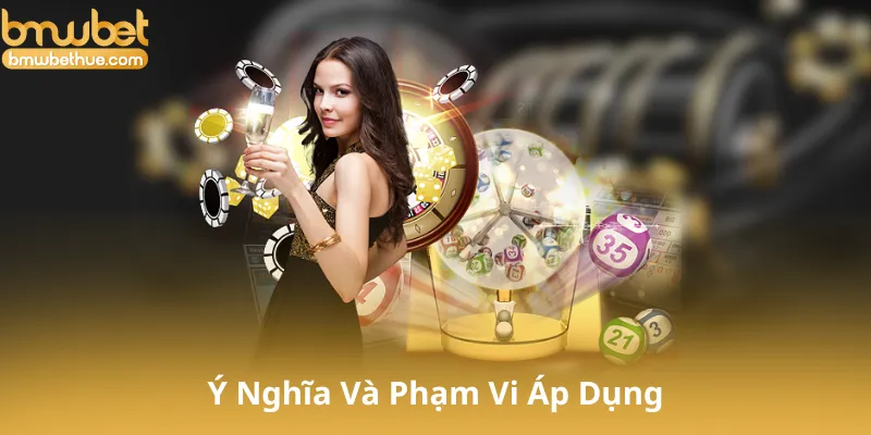 Ý Nghĩa Và Phạm Vi Áp Dụng của Miễn Trừ Trách Nhiệm Bmwbet