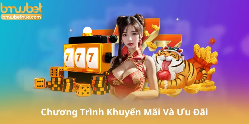 Chương Trình Khuyến Mãi Và Ưu Đãi