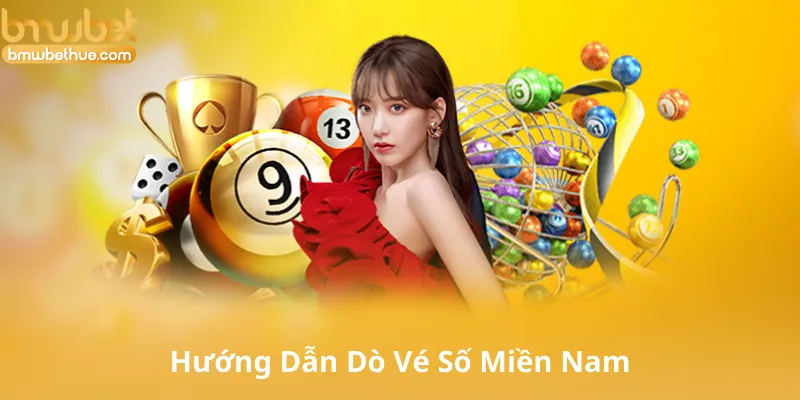 Hướng Dẫn Dò Vé Số Miền Nam