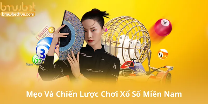 Mẹo Và Chiến Lược Chơi Xổ Số Miền Nam Hiệu Quả